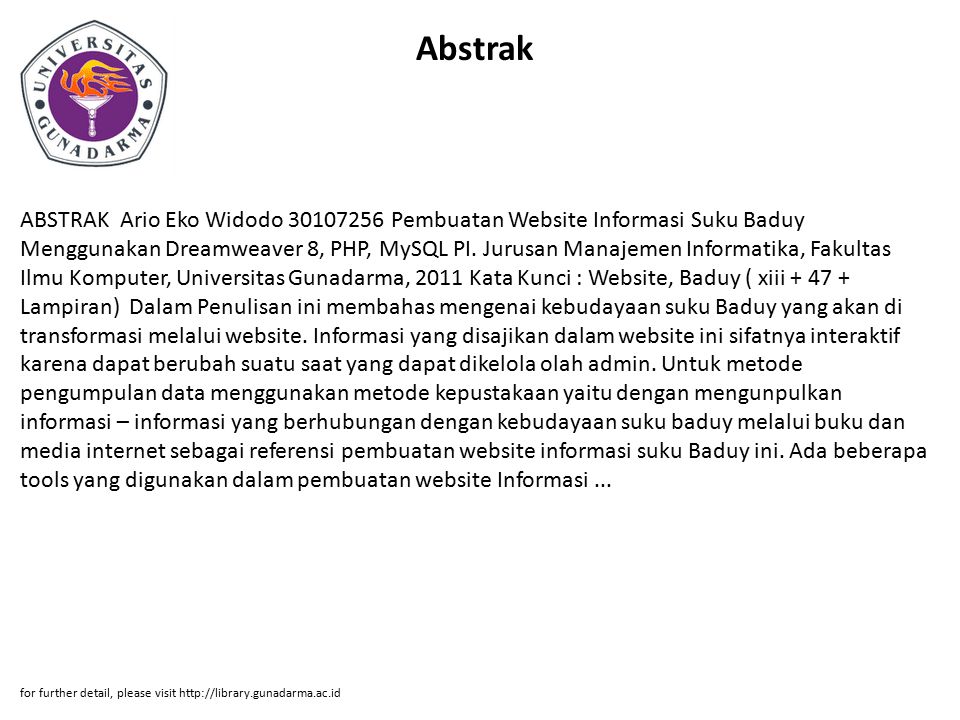 Abstrak ABSTRAK Ario Eko Widodo Pembuatan Website Informasi Suku Baduy Menggunakan Dreamweaver 8, PHP, MySQL PI.