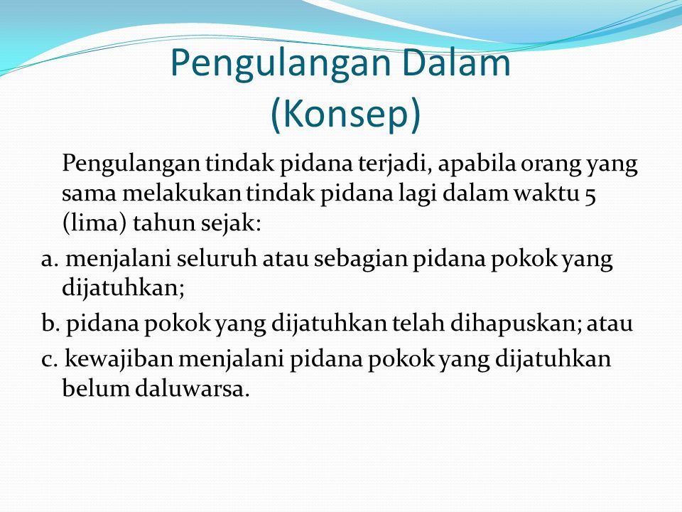 Pengertian Concursus: Concursus Atau Samenloop Atau Perbarengan Atau ...