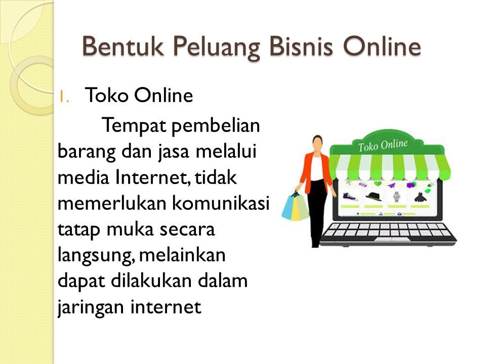 BISNIS ONLINE Disusun Oleh : Adi Lesmana,S.Kom. Pengertian Bisnis ...