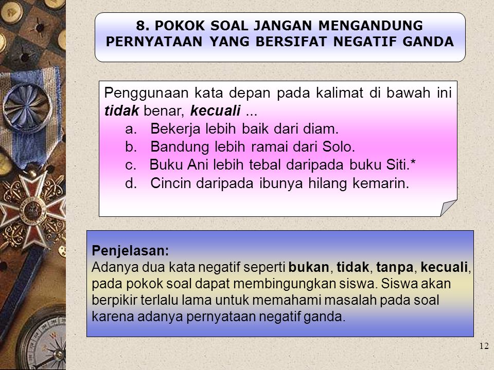 1 SEPERTI APA SOAL YANG BAIK? KAIDAH PENULISAN SOAL PILIHAN GANDA ...