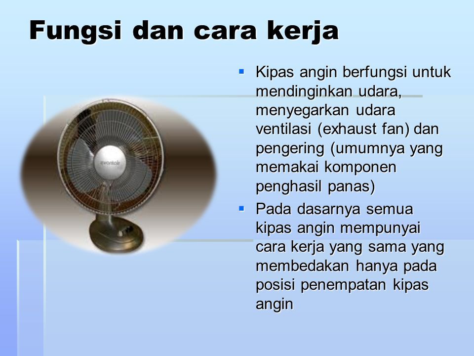 Kipas Angin (Electric-fan). Fungsi Dan Cara Kerja Kipas Angin Berfungsi ...