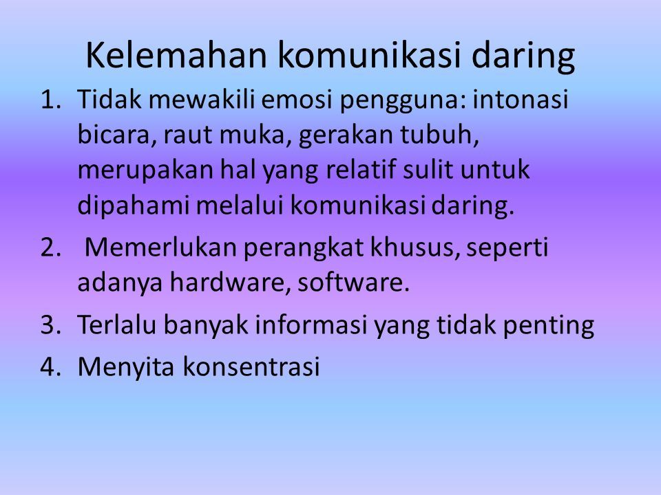 Keunggulan Komunikasi Daring 1.Dapat Dilakukan Kapan Saja Di Mana Saja ...