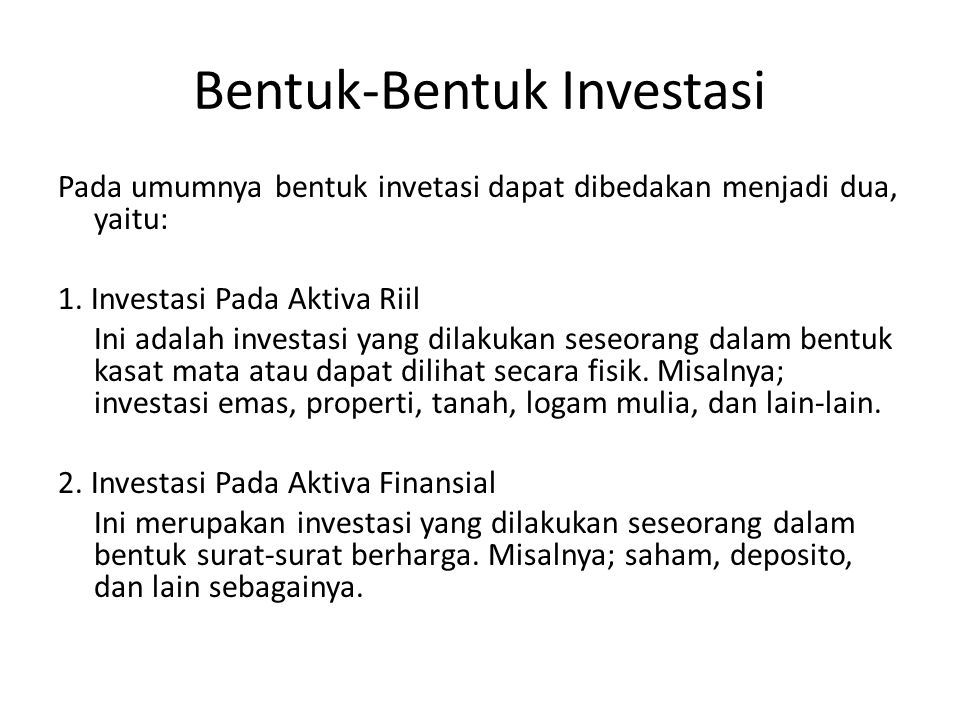 PENGERTIAN INVESTASI: TUJUAN, MANFAAT, DAN JENIS-JENIS INVESTASI. - Ppt ...