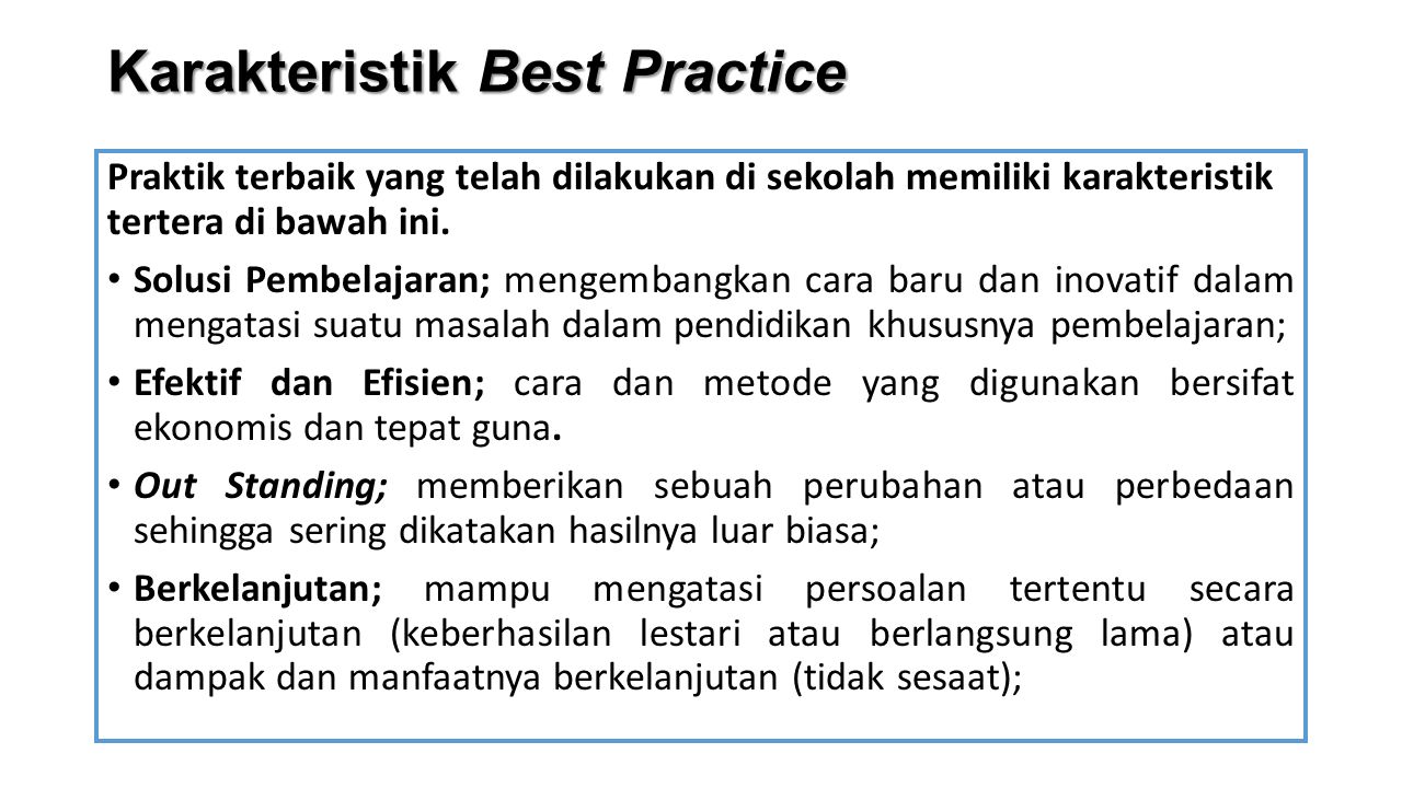 Best Practice Praktik Yang Baik Pengertian Best Practice Best Practice Pendidik Adalah