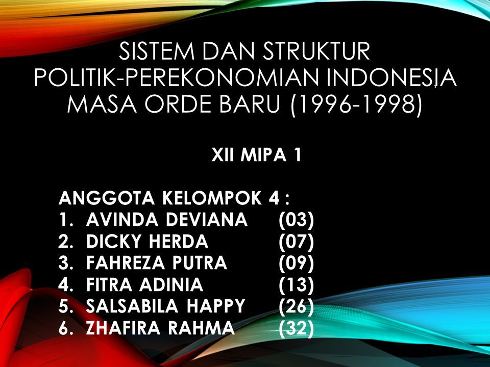 SISTEM DAN STRUKTUR POLITIK-PEREKONOMIAN INDONESIA MASA ORDE BARU ...