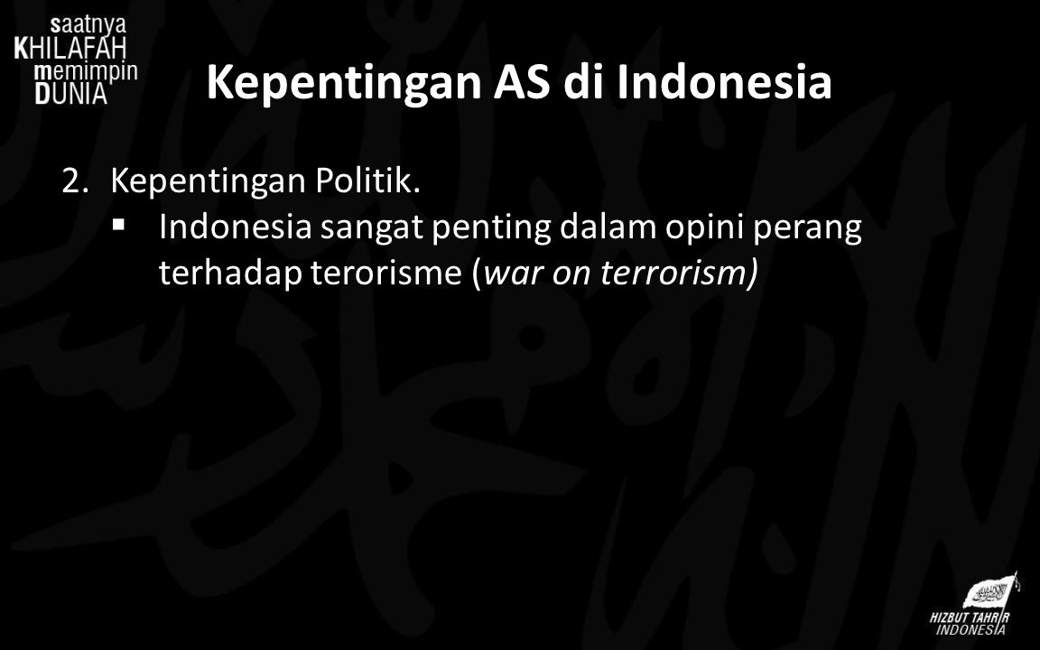 Kepentingan AS di Indonesia 2.Kepentingan Politik.