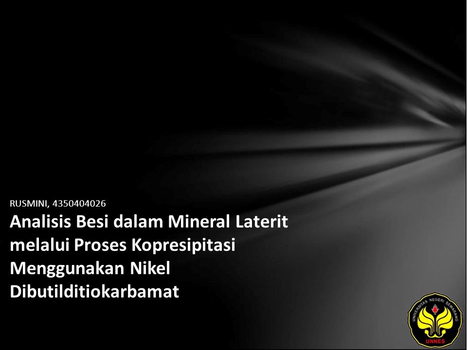 RUSMINI, Analisis Besi dalam Mineral Laterit melalui Proses Kopresipitasi Menggunakan Nikel Dibutilditiokarbamat