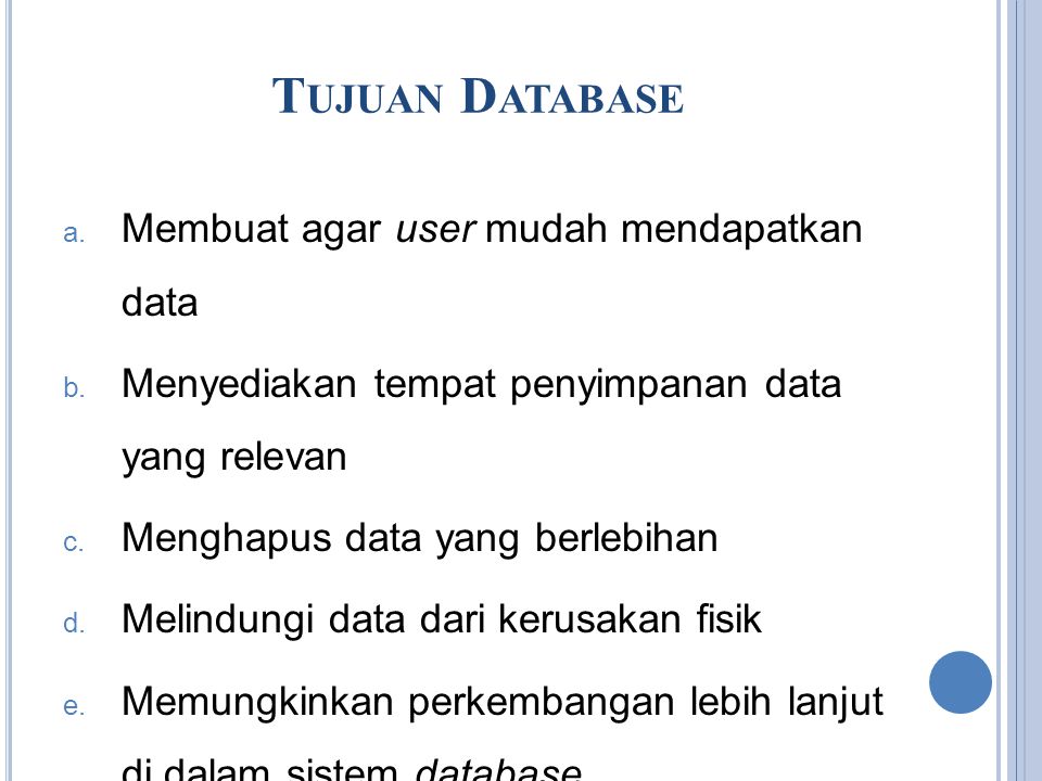 T IPE D ATABASE Terdapat 12 tipe database, antara lain: a.