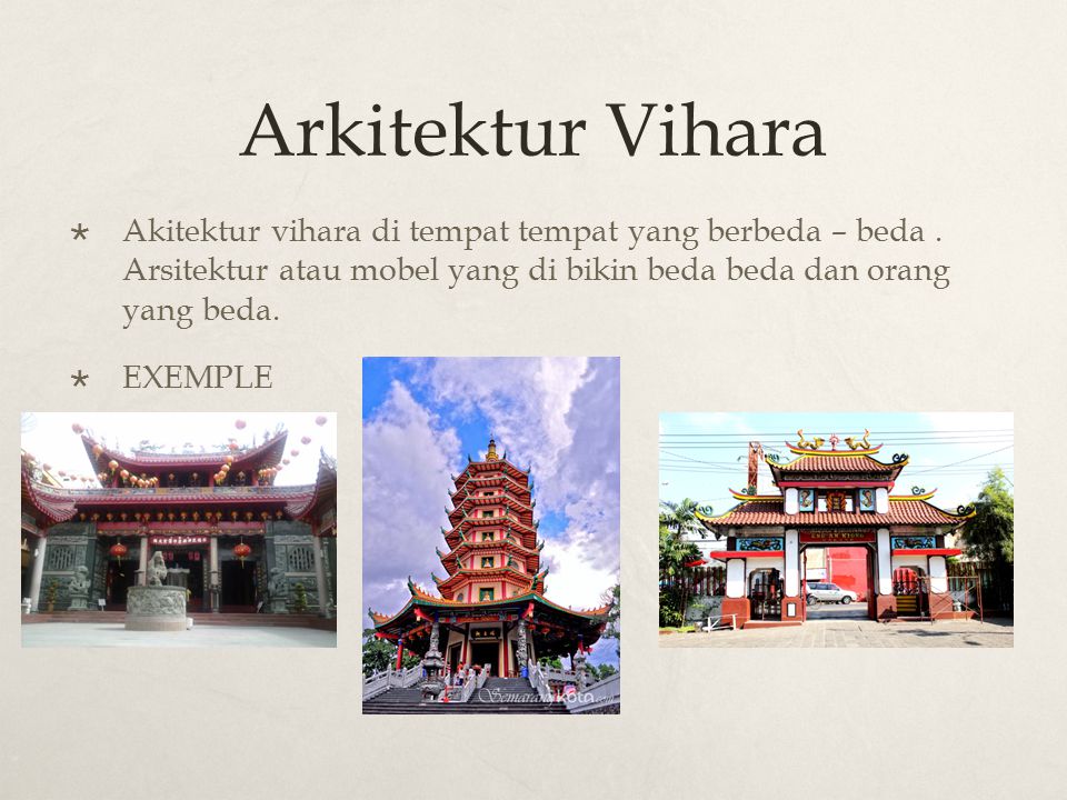Arkitektur Vihara  Akitektur vihara di tempat tempat yang berbeda – beda.