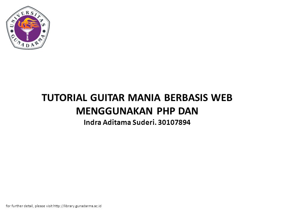 TUTORIAL GUITAR MANIA BERBASIS WEB MENGGUNAKAN PHP DAN Indra Aditama Suderi.