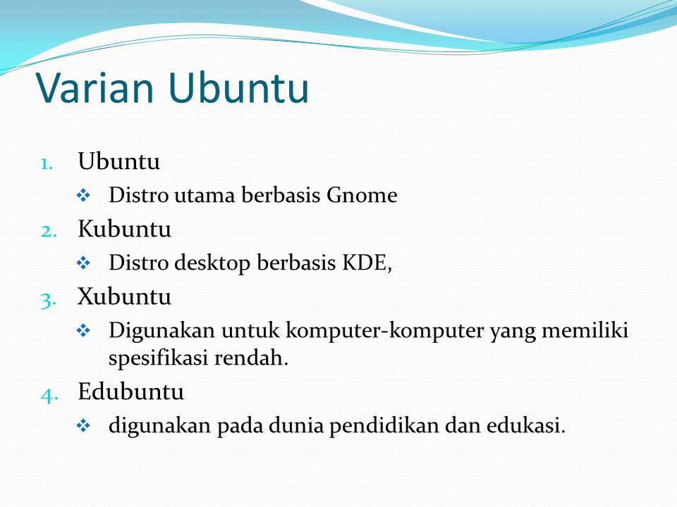 Varian Ubuntu 1. Ubuntu  Distro utama berbasis Gnome 2.