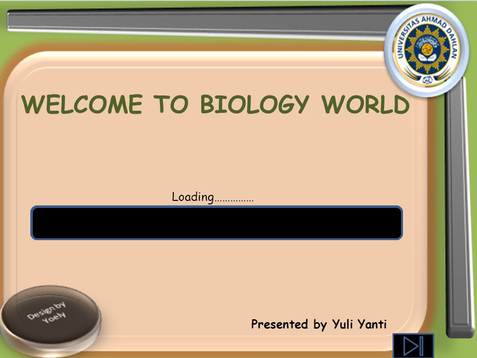Loading world. Welcome Bio.