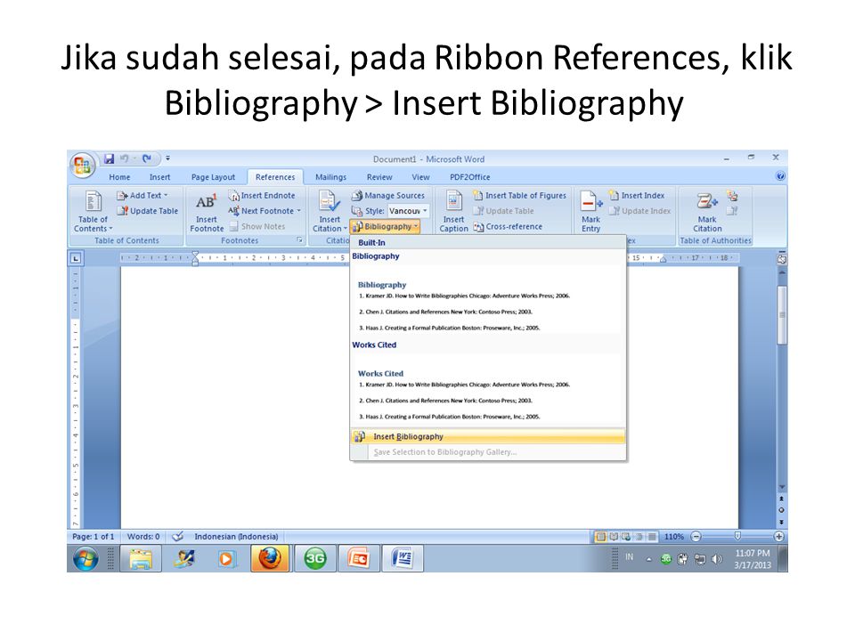 Jika sudah selesai, pada Ribbon References, klik Bibliography > Insert Bibliography.