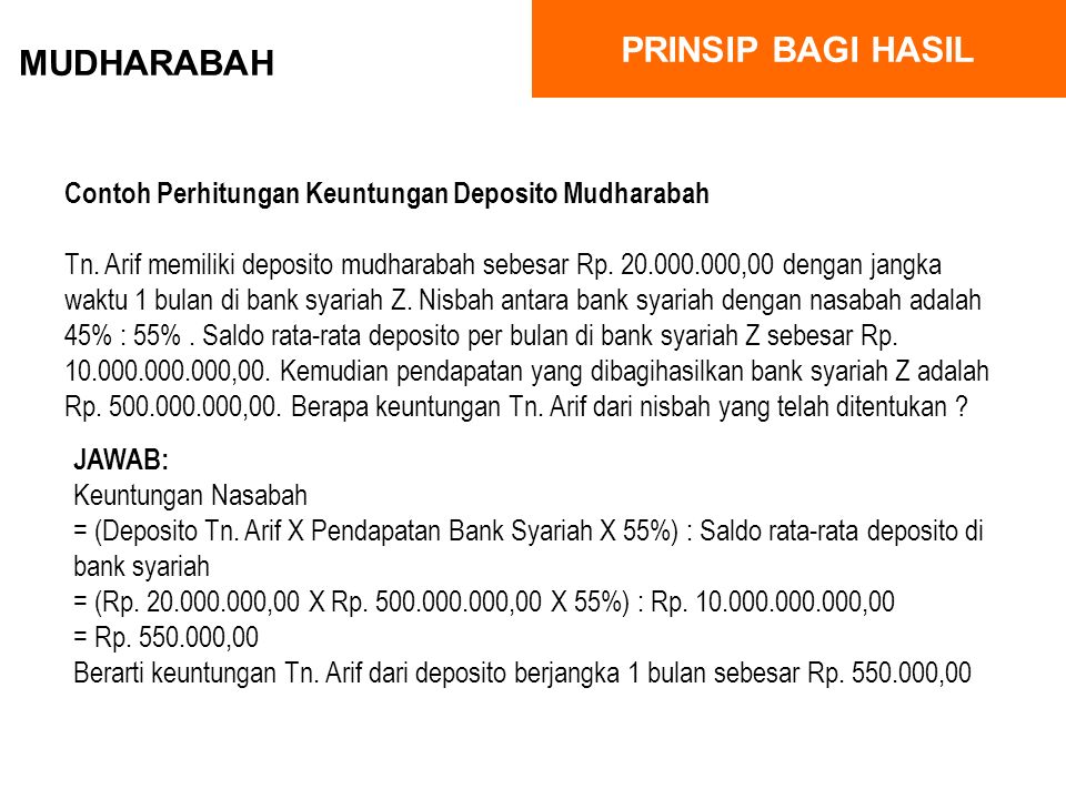CONTOH PERHITUNGAN KEUNTUNGAN TABUNGAN MUDHARABAH Ibu Ratnaningsih memiliki tabungan Mudharabah di bank syariah A dengan saldo rata-rata bulan Mei sebesar Rp.