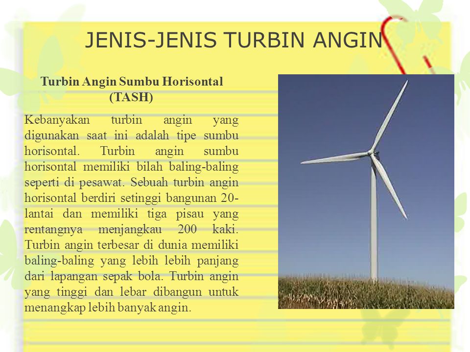 Turbin angin kebanyakan ditemukan di