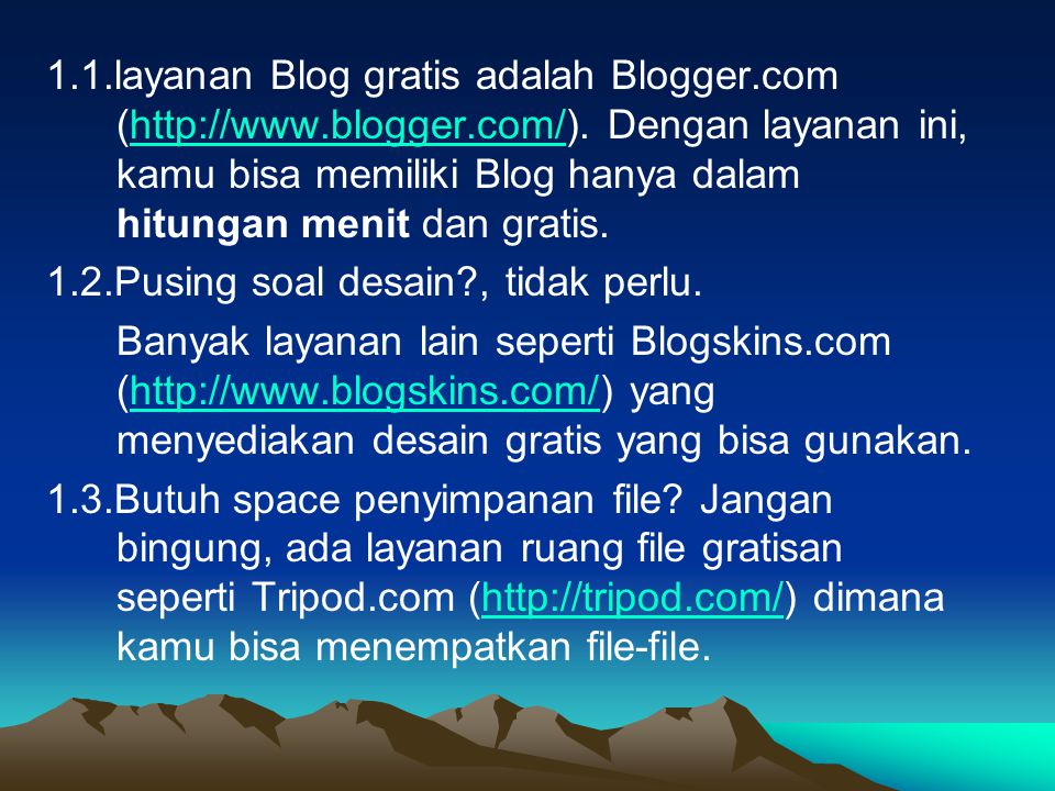 1.1.layanan Blog gratis adalah Blogger.com (