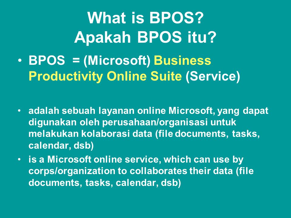 What is BPOS. Apakah BPOS itu.