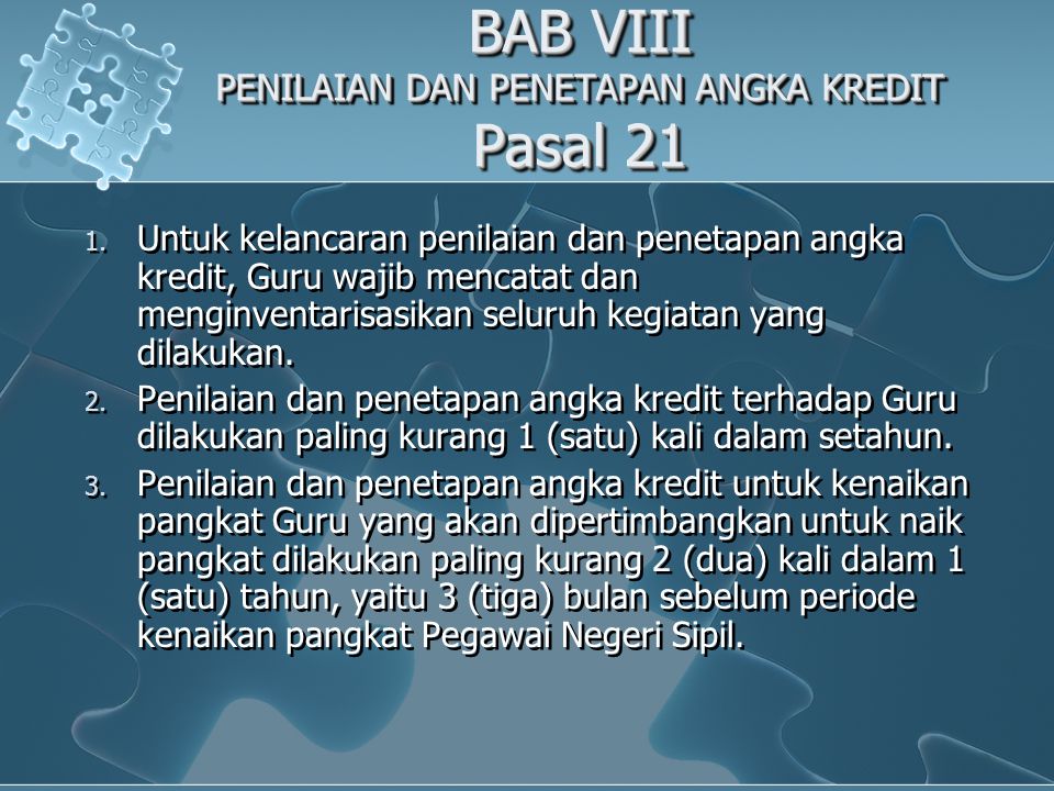BAB VIII PENILAIAN DAN PENETAPAN ANGKA KREDIT Pasal 21 1.