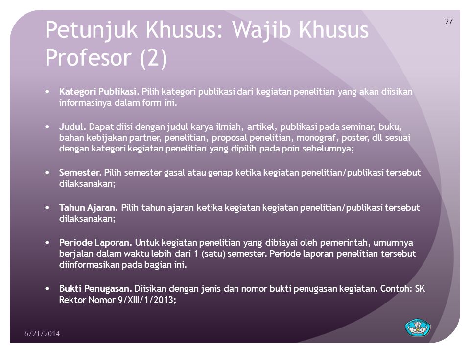 Petunjuk Khusus: Wajib Khusus Profesor (2)  Kategori Publikasi.