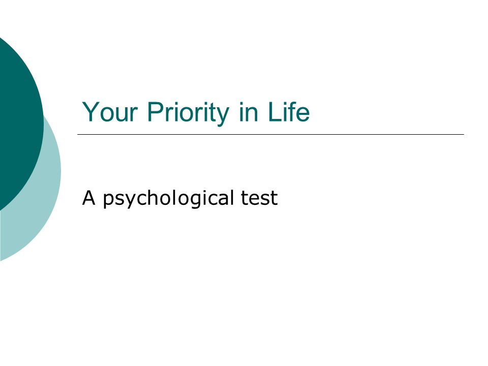 Your Priority in Life A psychological test