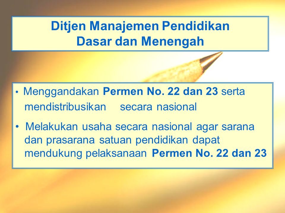 Departemen Pendidikan Nasional - Materi 8 - Permendiknas 24 PLB, 2006 Ditjen Manajemen Pendidikan Dasar dan Menengah • Menggandakan Permen No.