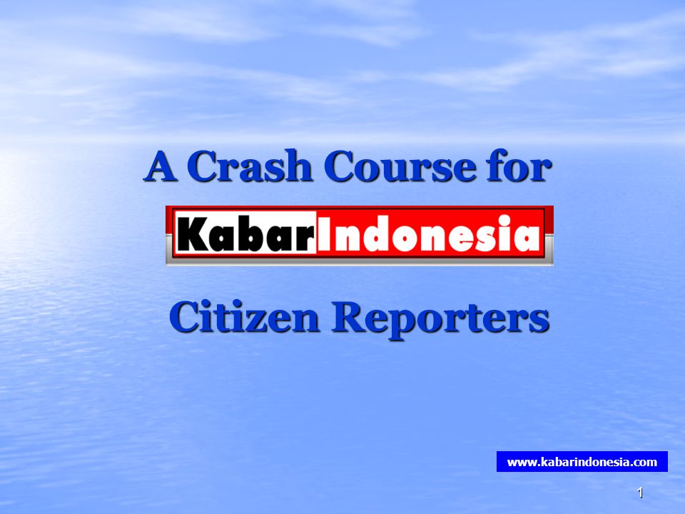 1 A Crash Course for Citizen Reporters