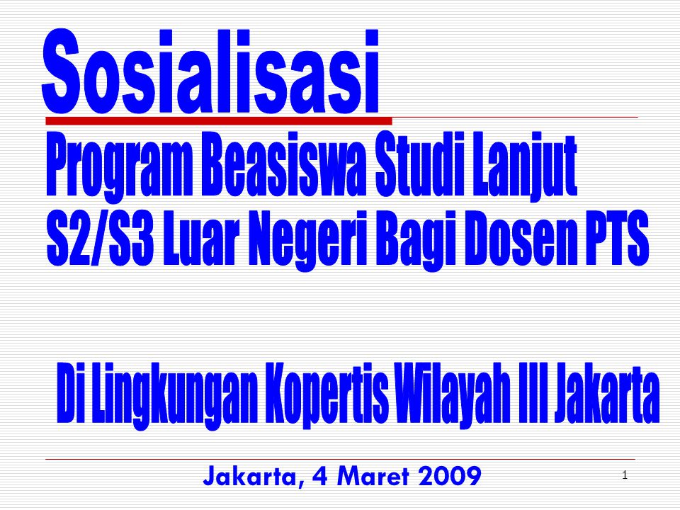 1 Jakarta, 4 Maret 2009