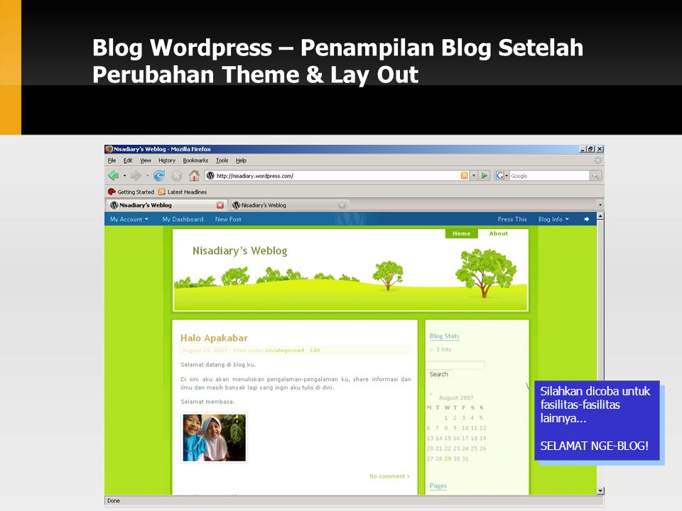 Blog Wordpress – Penampilan Blog Setelah Perubahan Theme & Lay Out Silahkan dicoba untuk fasilitas-fasilitas lainnya...