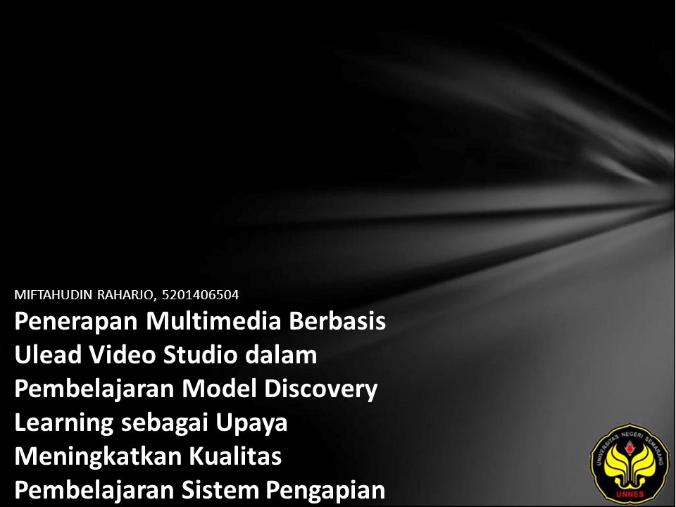 MIFTAHUDIN RAHARJO, Penerapan Multimedia Berbasis Ulead Video Studio dalam Pembelajaran Model Discovery Learning sebagai Upaya Meningkatkan Kualitas Pembelajaran Sistem Pengapian Konvensional