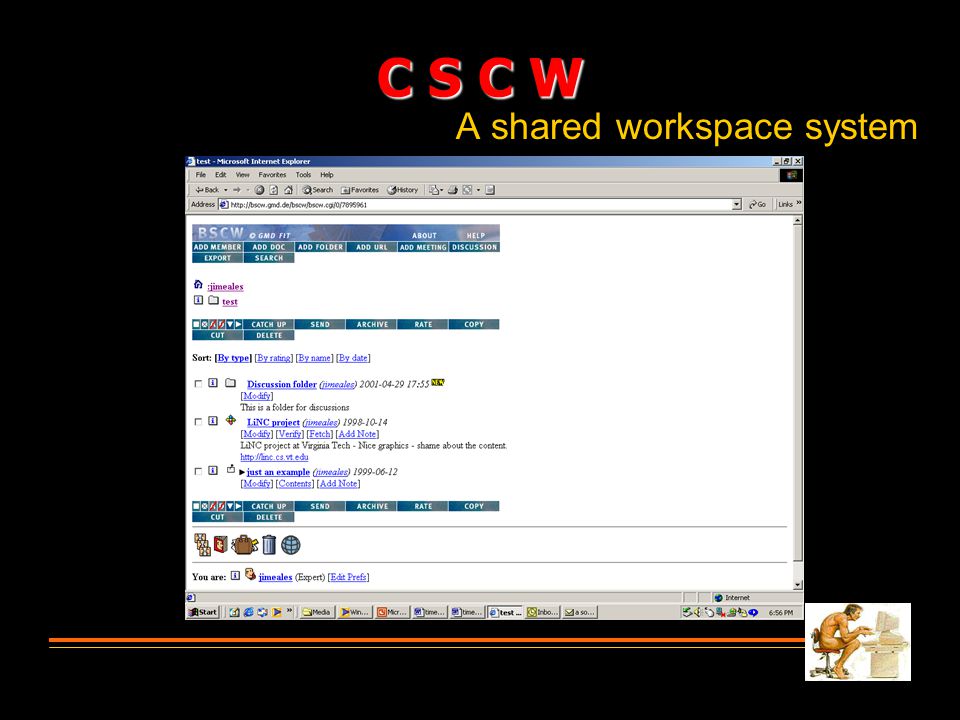 A shared workspace system C S C W