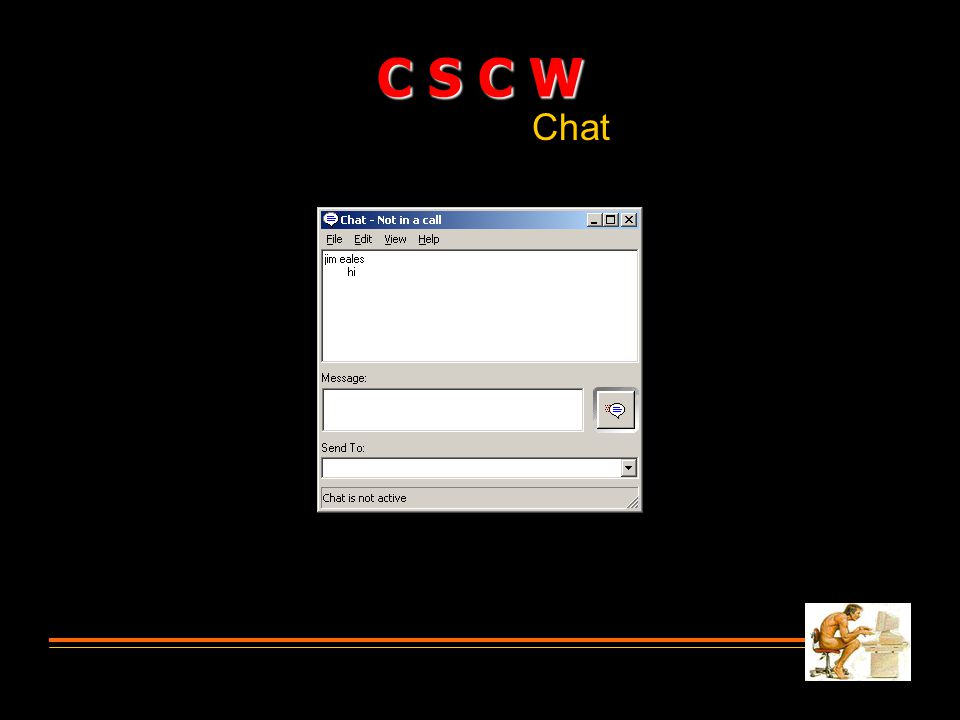 Chat C S C W