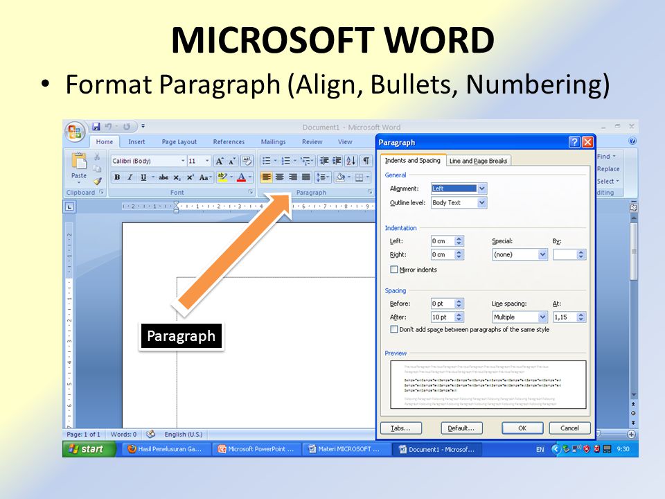 MICROSOFT WORD • Format Paragraph (Align, Bullets, Numbering) Paragraph