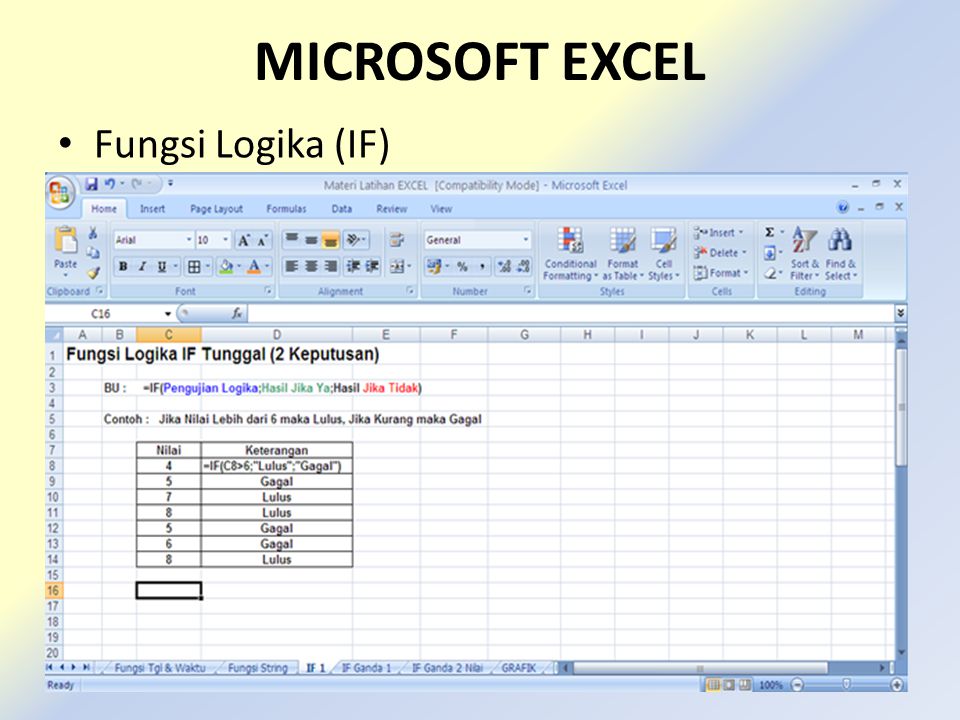 MICROSOFT EXCEL • Fungsi Logika (IF)