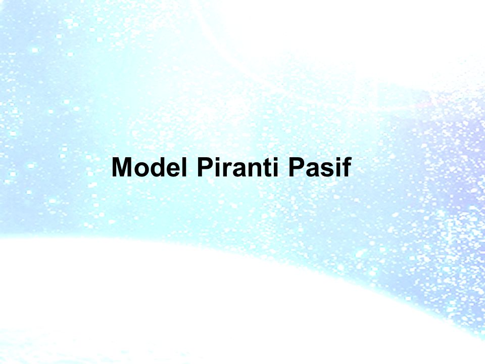 Model Piranti Pasif