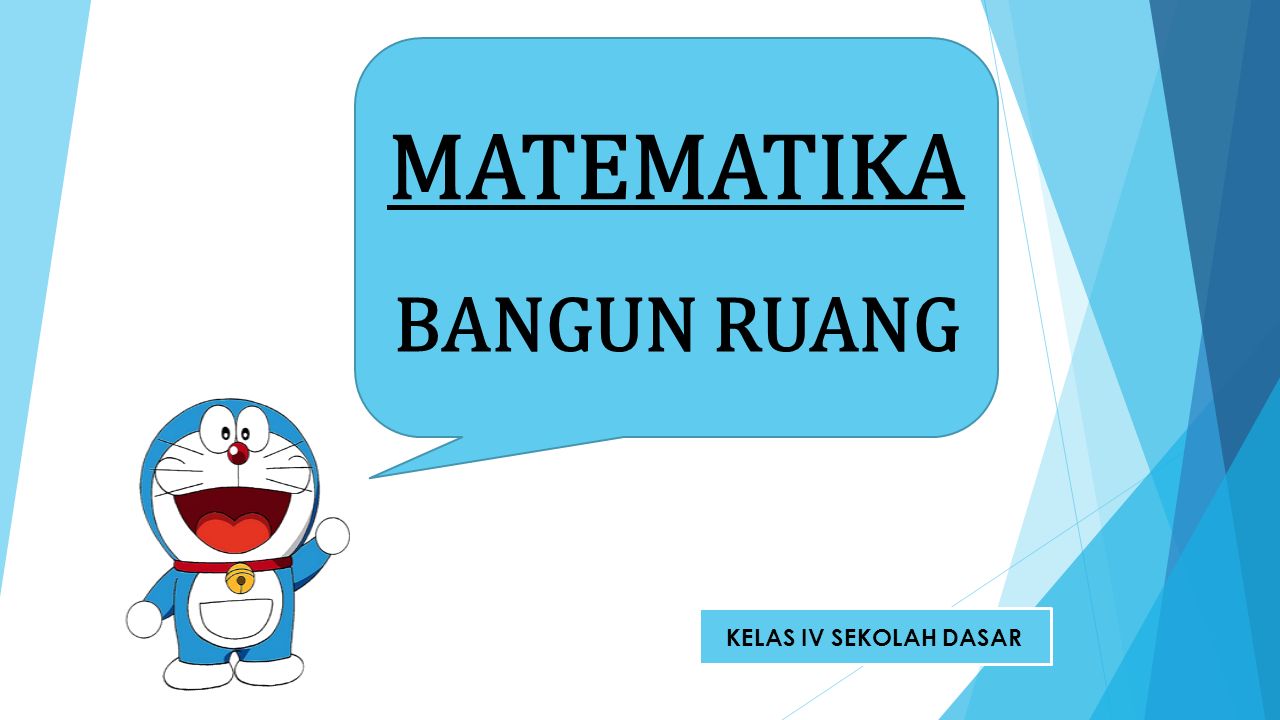 Matematika Bangun Ruang Kelas Iv Sekolah Dasar Profil Standar