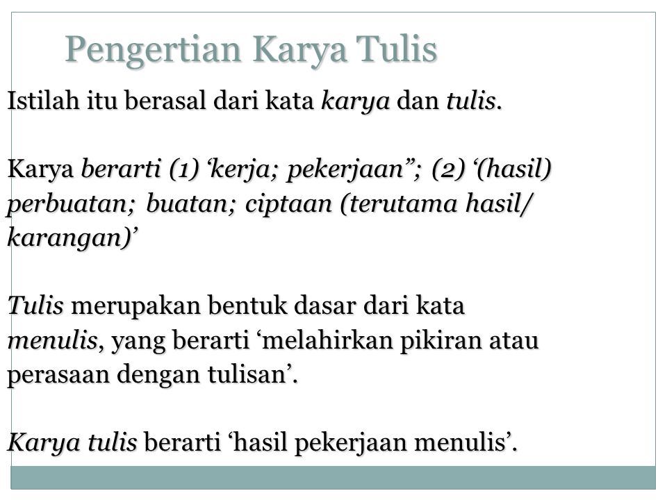 Penggunaan Bahasa Indonesia Dalam Karya Tulis Ilmiah Rini Adiati Ekoputranti Ppt Download