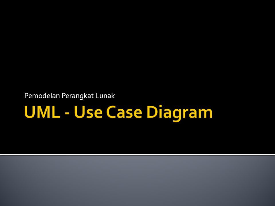 Pemodelan Perangkat Lunak. Unified Modelling Language Memvisualisasikan ...