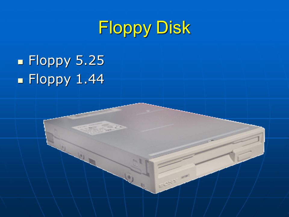 Floppy Disk  Floppy 5.25  Floppy 1.44