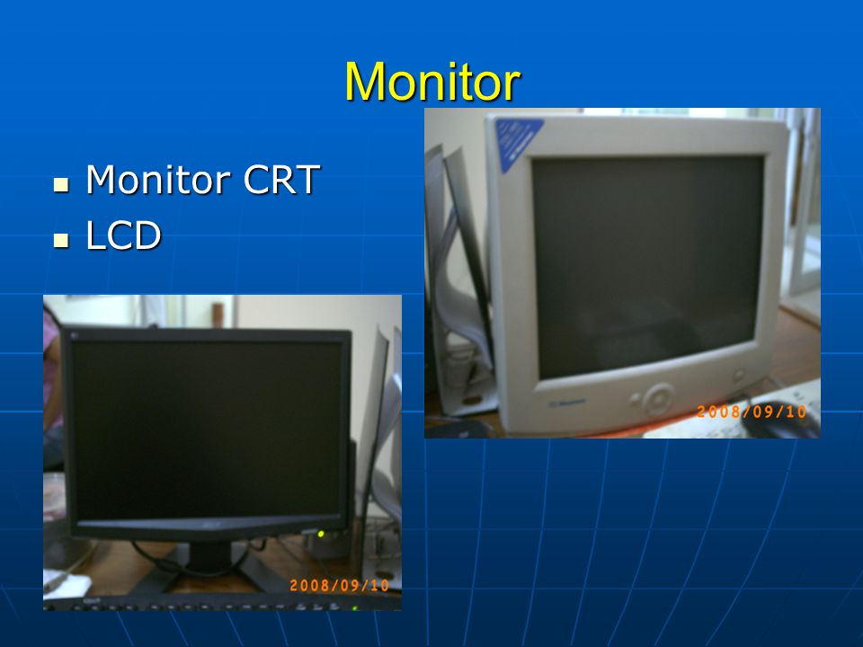 Monitor  Monitor CRT  LCD