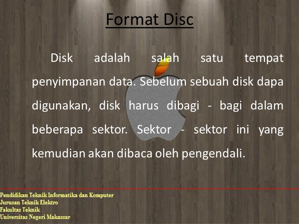 Format Disc Disk adalah salah satu tempat penyimpanan data.