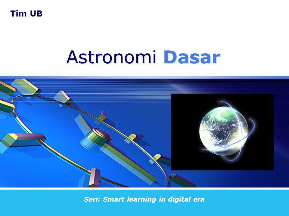 Tim UB Seri: Smart learning in digital era Astronomi Dasar