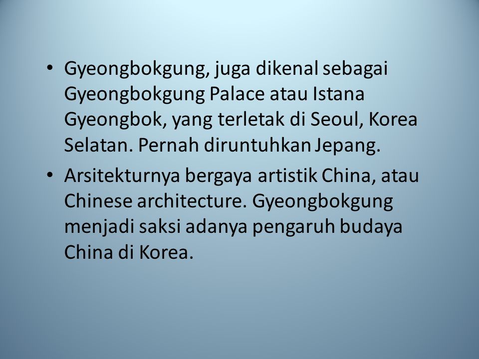 Gyeongbokgung, juga dikenal sebagai Gyeongbokgung Palace atau Istana Gyeongbok, yang terletak di Seoul, Korea Selatan.