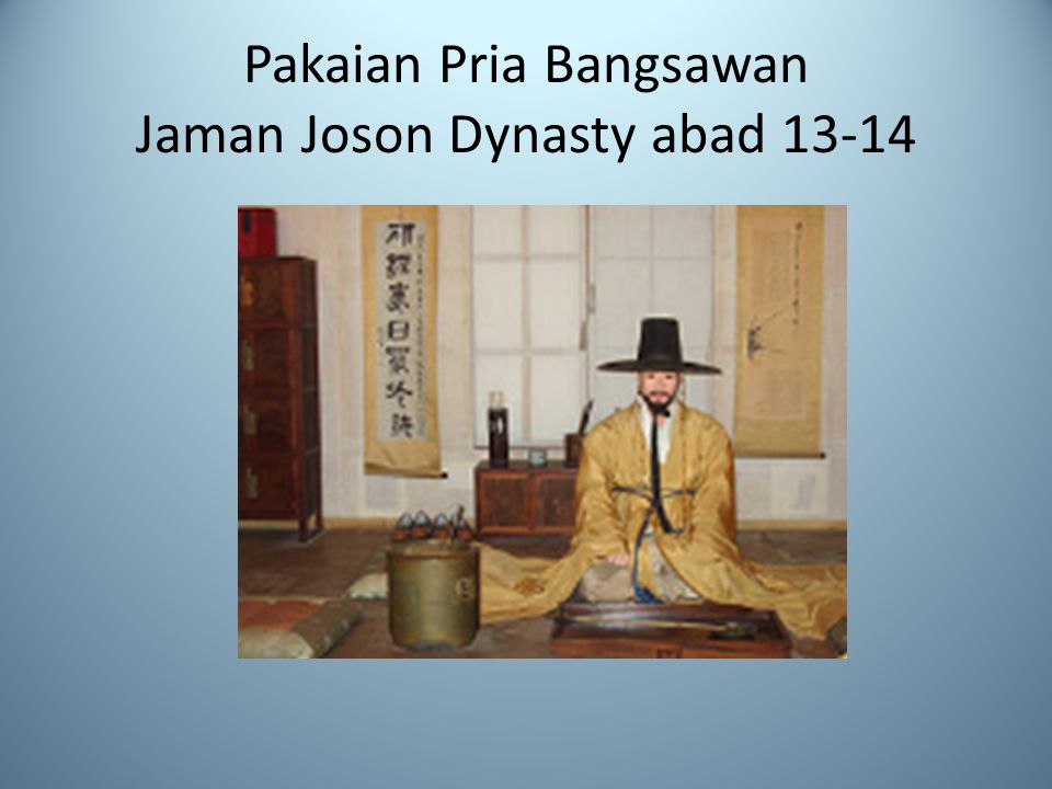 Pakaian Pria Bangsawan Jaman Joson Dynasty abad 13-14