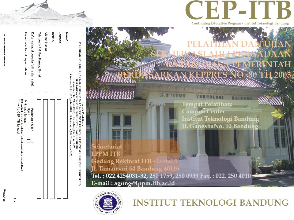 CEPITB Continuing Education Program - Institut Teknologi Bandung - INSTITUT TEKNOLOGI BANDUNG PELATIHAN DAN UJIAN SERTIFIKASI AHLI PENGADAAN BARANG/JASA PEMERINTAH BERDASARKAN KEPPRES NO.