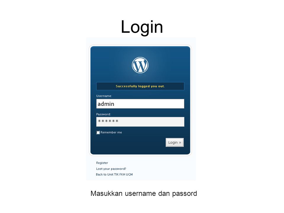 Login Masukkan username dan passord