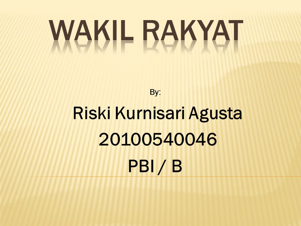 By: Riski Kurnisari Agusta PBI / B