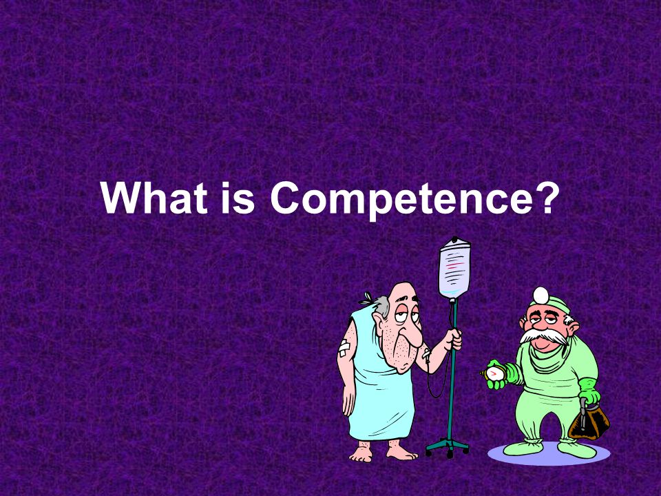 What is Competence