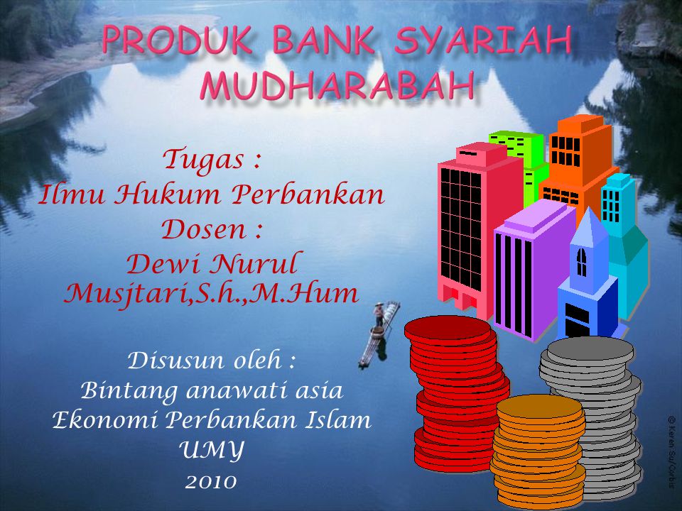 Tugas : Ilmu Hukum Perbankan Dosen : Dewi Nurul Musjtari,S.h.,M.Hum Disusun oleh : Bintang anawati asia Ekonomi Perbankan Islam UMY 2010
