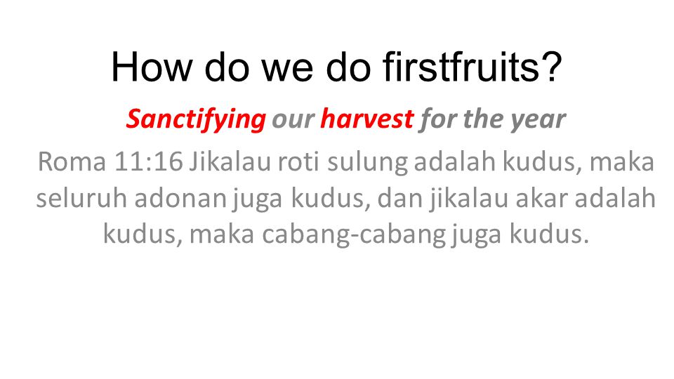 How do we do firstfruits.