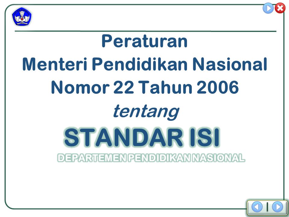 Peraturan Menteri Pendidikan Nasional Nomor 22 Tahun 2006 tentang